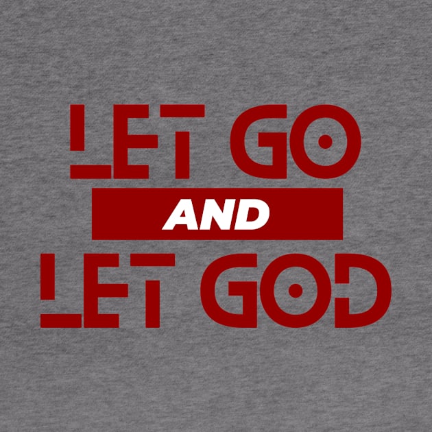 Let Go and Let God | Christian Saying by All Things Gospel